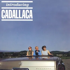 Introducing Cadallaca